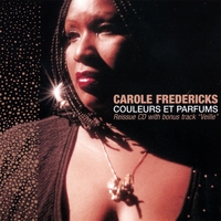 Carole Fredericks : Couleurs Et Parfums Reissue CD With Bonus Track Veille
