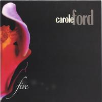 CAROLE FORD: Five