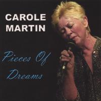 CAROLE MARTIN: Pieces of Dreams
