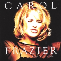CAROL FRAZIER: Life's a Ride