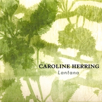 CAROLINE HERRING: Lantana