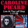 CAROLINE PICARD: Live At The Laff Stop 1-17-08