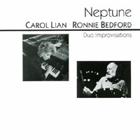 Carol Lian-Ronnie Bedford Duo Improvisations : Neptune