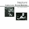 CAROL LIAN-RONNIE BEDFORD DUO IMPROVISATIONS: Neptune