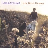 CAROL MCCOMB: Little Bit of Heaven