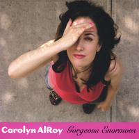 CAROLYN ALROY: Gorgeous Enormous