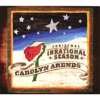 CAROLYN ARENDS: Christmas: An Irrational Season