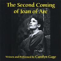Carolyn Gage : The Second Coming of Joan of Arc