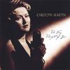 CAROLYN MARTIN: The Very Thought Of You