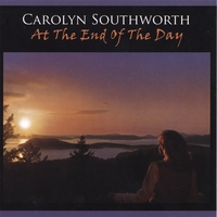 Carolyn Southworth : AT THE END OF THE DAY