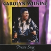 CAROLYN WILKINS: Praise Song