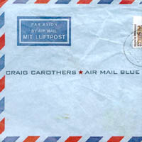 Craig Carothers : Air Mail Blue