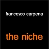 FRANCESCO CARPENA: The Niche