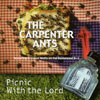 THE CARPENTER ANTS: Picnic With The Lord