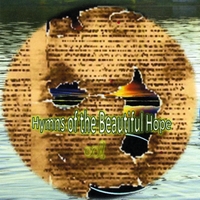 Ambient Sounds of the Faith : Hymns of the Beautiful Hope