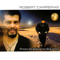 Robert Carreras : From Solstice to Equinox
