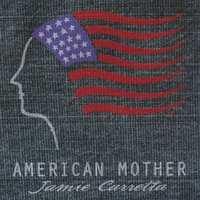 Jamie Carretta : American Mother