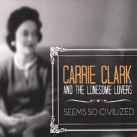 CARRIE CLARK: Seems So Civilized