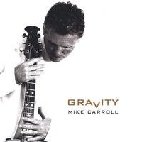 Mike Carroll : Gravity