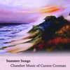 CARSON COOMAN: Summer Songs: Chamber Music of Carson Cooman