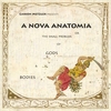 CARSON METZGER: Carson Metzger presents: A Nova Anatomia or The Small Problem of Gods & Bodies