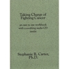 STEPHANIE R. CARTER, PH.D.: Taking Charge of Fighting Cancer