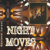 Gustavo Caruci : Night Moves "Latin Jazz"