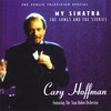 CARY HOFFMAN: MY SINATRA: The Songs and the Stories, The Public Television Special