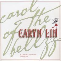 Caryn Lin : Carol Of The Bellzz