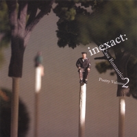 V/A : Inexact: Casa Romantica Poetry Vol. 2
