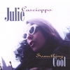 JULIE CASCIOPPO: Something Cool
