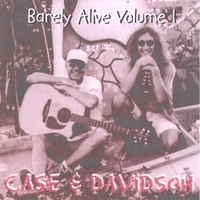 Case and Davidson : Barely Alive (volume 1)