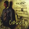 CASELY: I'll Be