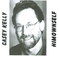 Casey Kelly : HimOwnSelf