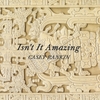 CASEY RANKIN: Isn't It Amazing