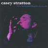 CASEY STRATTON: Live in Grand Rapids 10.25.06