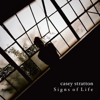 Casey Stratton : Signs of Life