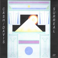 CASH / DAVIS : Surreal_ep