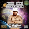 CA$H: Ca$h Rule Everything