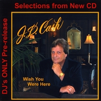 JD Cash : Wish You Were Here