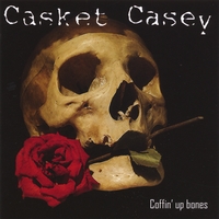 Casket Casey : Coffin' Up Bones
