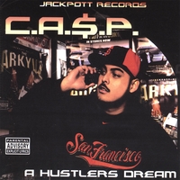 Casp : A Hustlers Dream