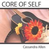Cassandra Allen : CORE OF SELF