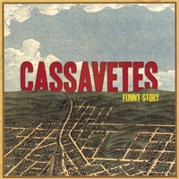 Cassavetes : Funny Story