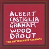 ALBERT CASTIGLIA & GRAHAM DROUT: The Bittersweet Sessions