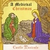 Castle Musicale: A Medieval Christmas