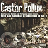 CASTOR POLLUX: Guts and Garbage: A Collection of Sh*t