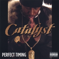 CATALYST: Perfect
Timing