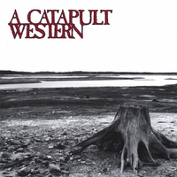 A CATAPULT WESTERN: A Catapult Western