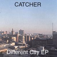 Catcher : Different city EP